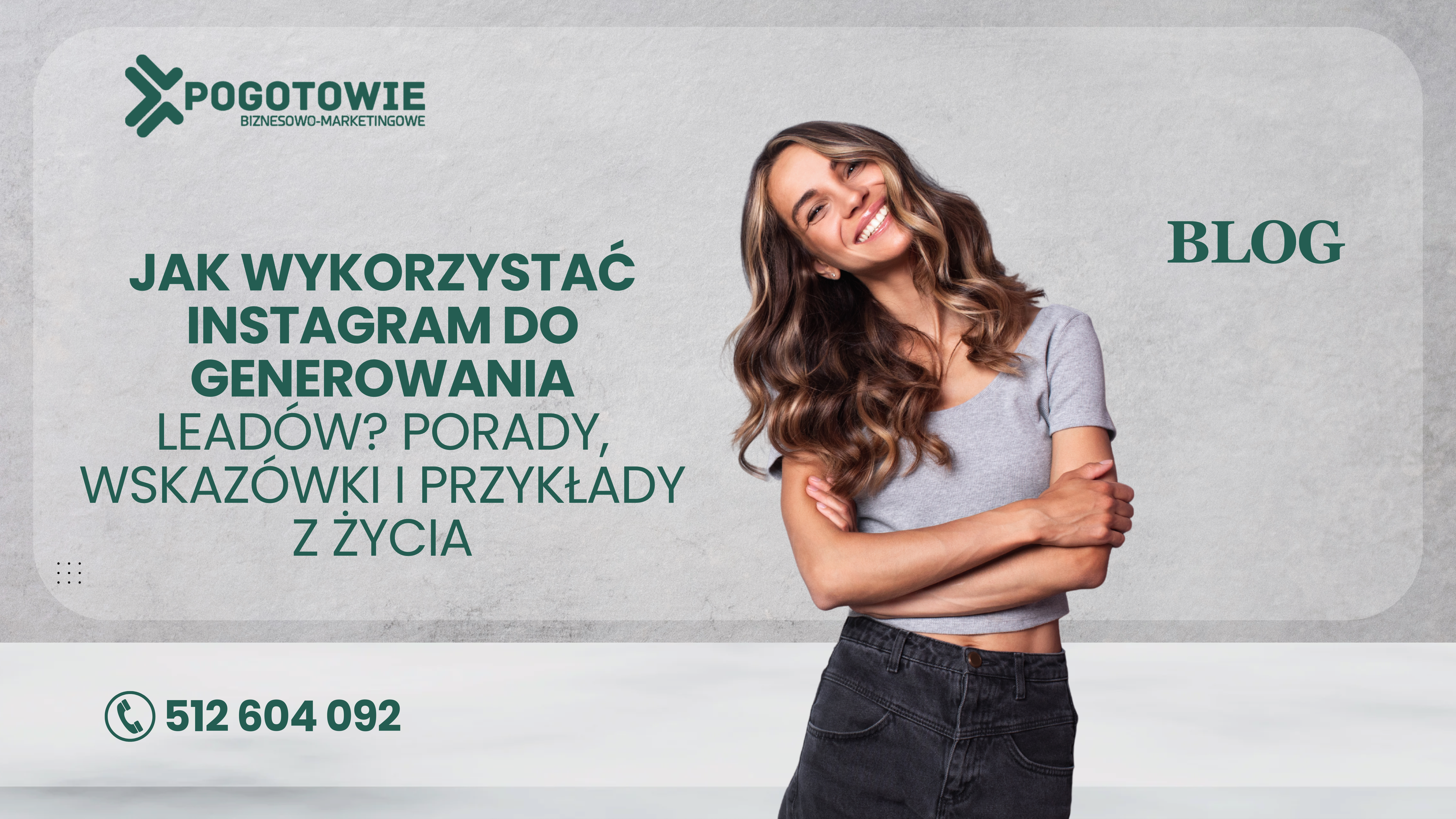 Jak wykorzystać Instagram do generowania leadów? Porady, wskazówki i przykłady z życia