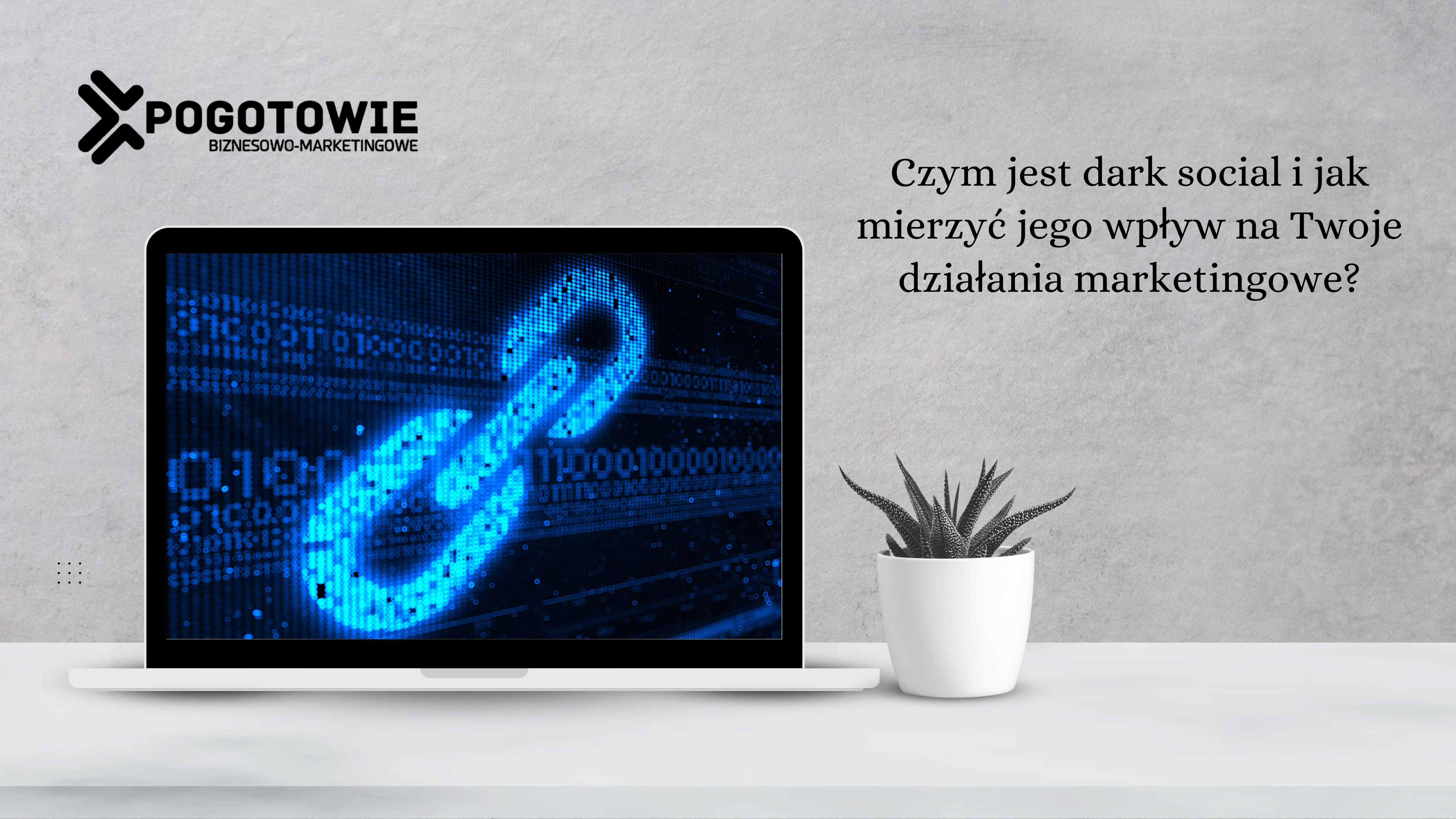 Czym jest dark social i jak mierzyć jego wpływ na Twoje działania marketingowe?