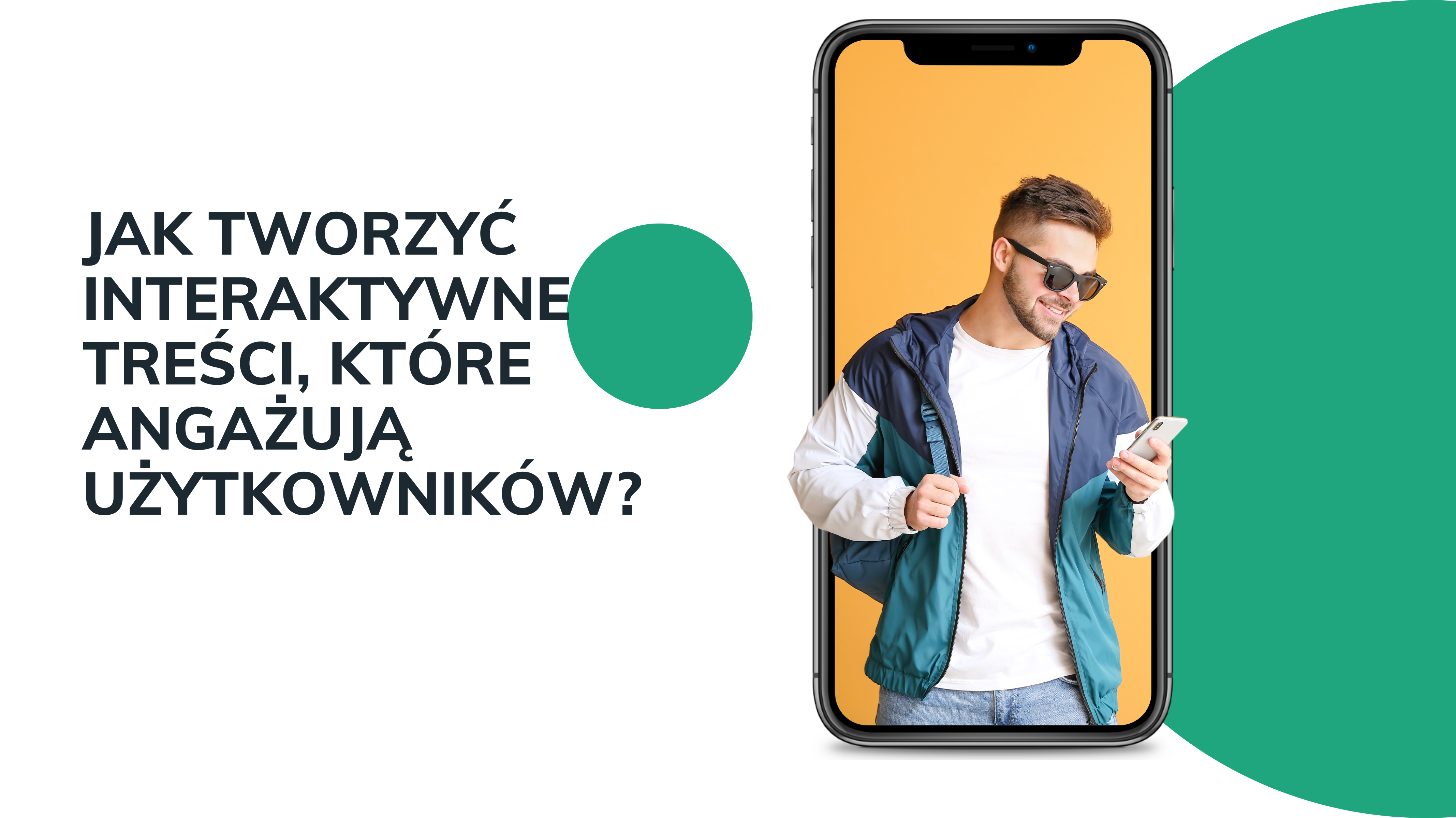 Jak tworzyć interaktywne treści, które angażują użytkowników?